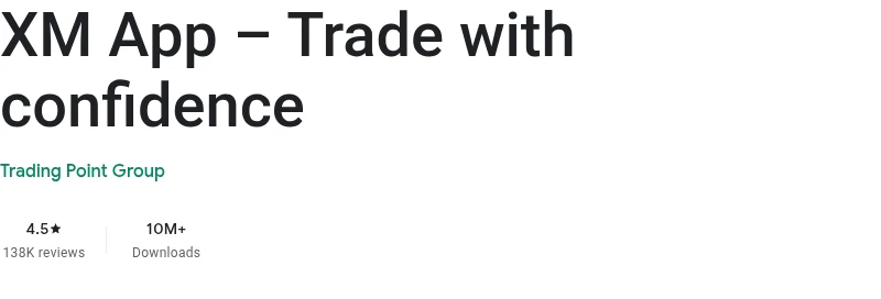 Google Play listing for XM App - Trade with confidence showing 4.5 out of 5 from 138K reviews, captured August 2026